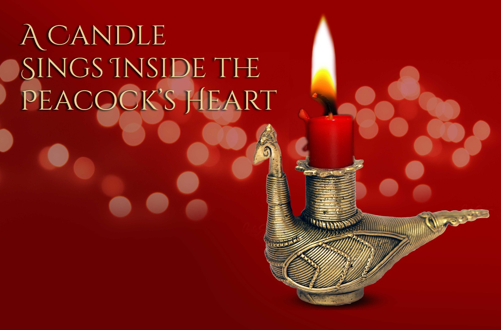 A Candle Sings Inside the Peacock’s Heart